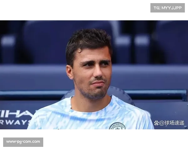 TA称罗德里并未伤情复发仅为恢复调整未随国家队出征引关注